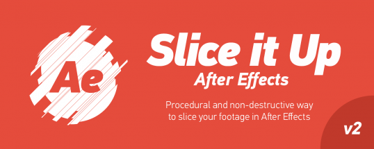 Slice it Up v2.1[Aescripts][After Effects][Plugin][WIN][MAC]